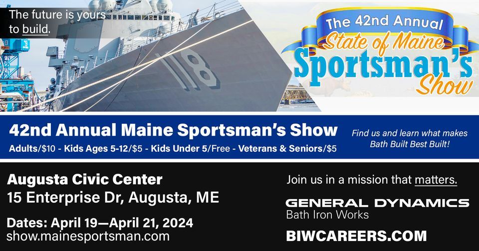 Bath Iron Works 42nd Annual Maine Sportsman Show, 183 State St Ste