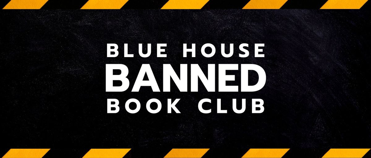 Blue House Banned Book Club