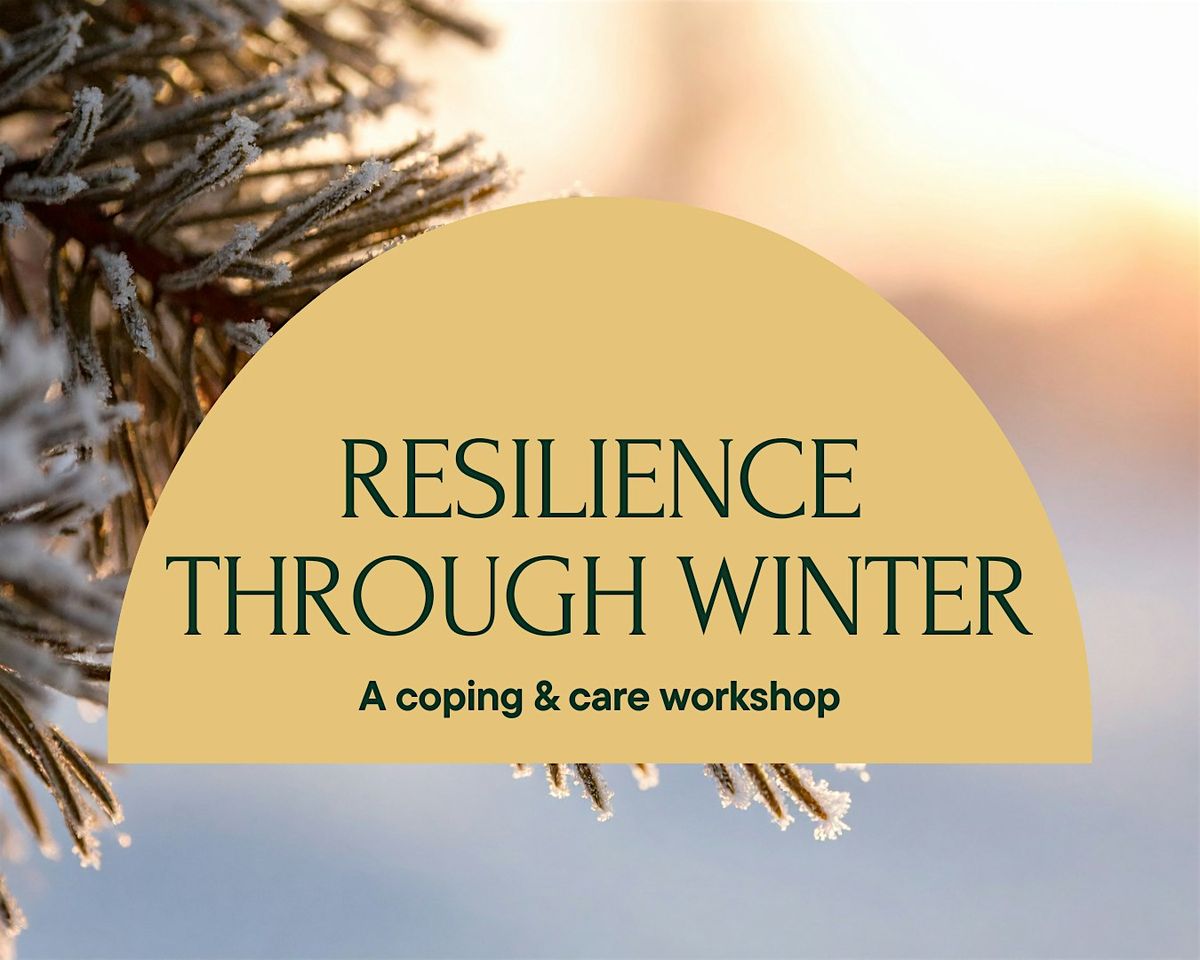 Resilience Through Winter