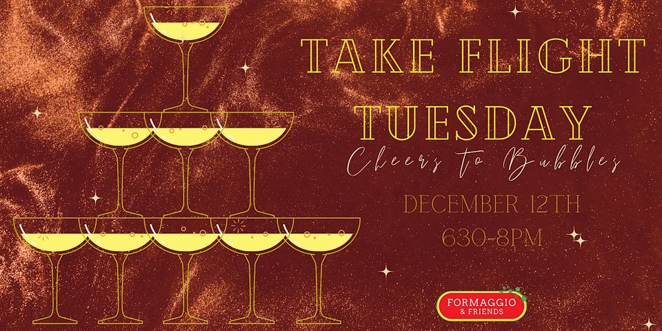 Take Flight Tuesday: Cheers to Bubbles