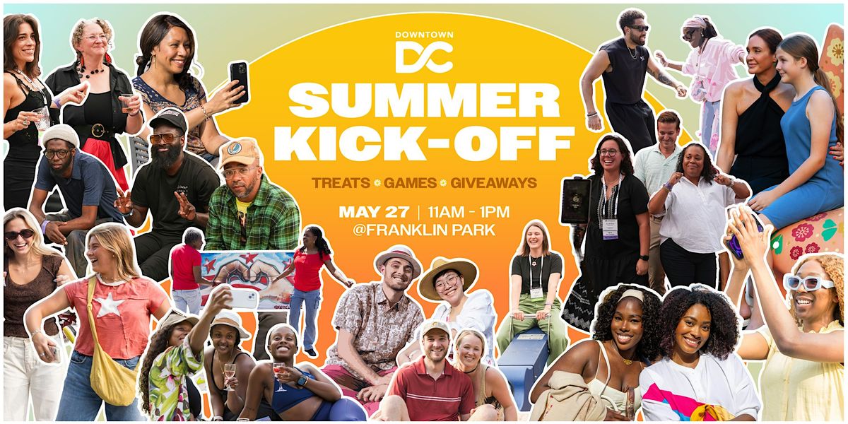 DowntownDC Summer Kick-Off