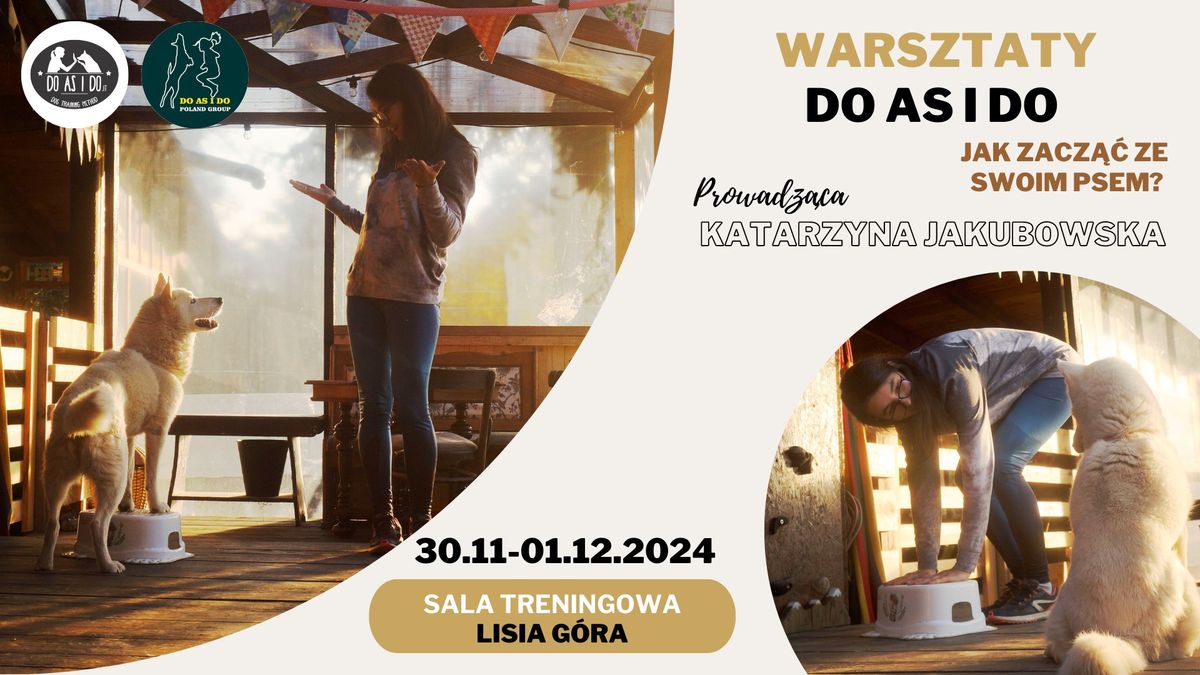 Warsztaty DO AS I DO - 30.11-01.12.2024