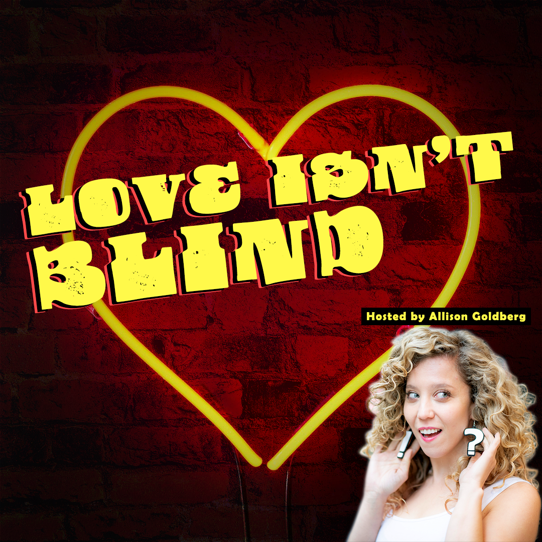 Love Isnt Blind at The Bourbon Room