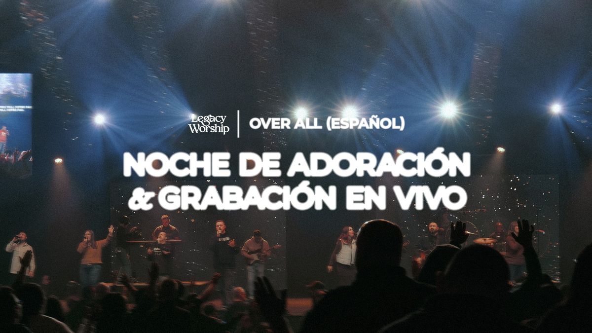 Noche de Adoraci\u00f3n & Grabaci\u00f3n en Vivo