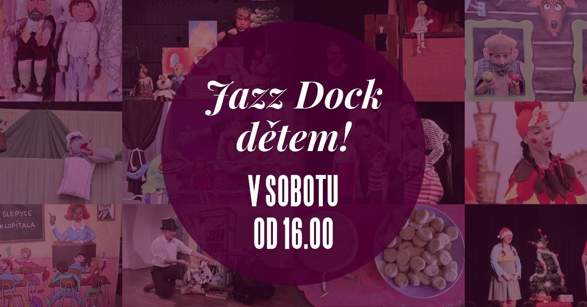 Jazz Dock D\u011btem \u2013 Sobotn\u00ed poh\u00e1dky v klubu Jazz Dock