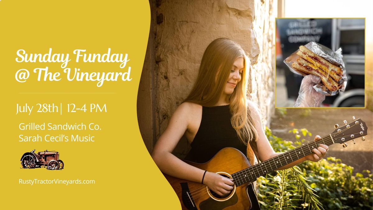 Sunday Funday at the Vineyard with Grilled Sandwich Co. & Sarah Cecil's Music