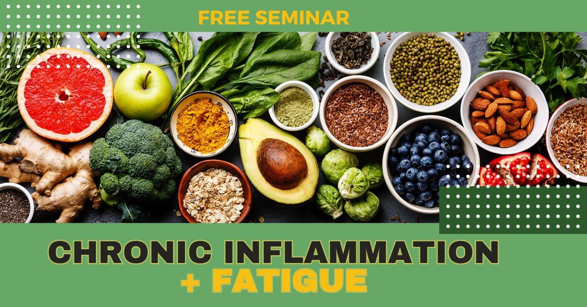 Chronic Inflammation +Fatigue Live Seminar