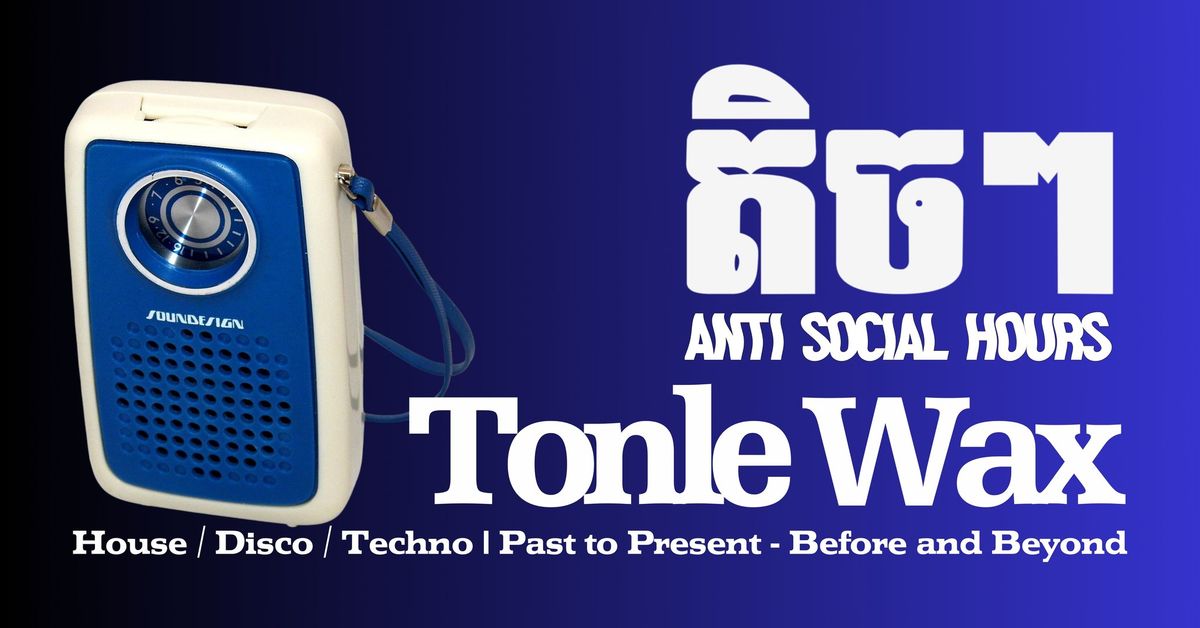 Tonle Wax