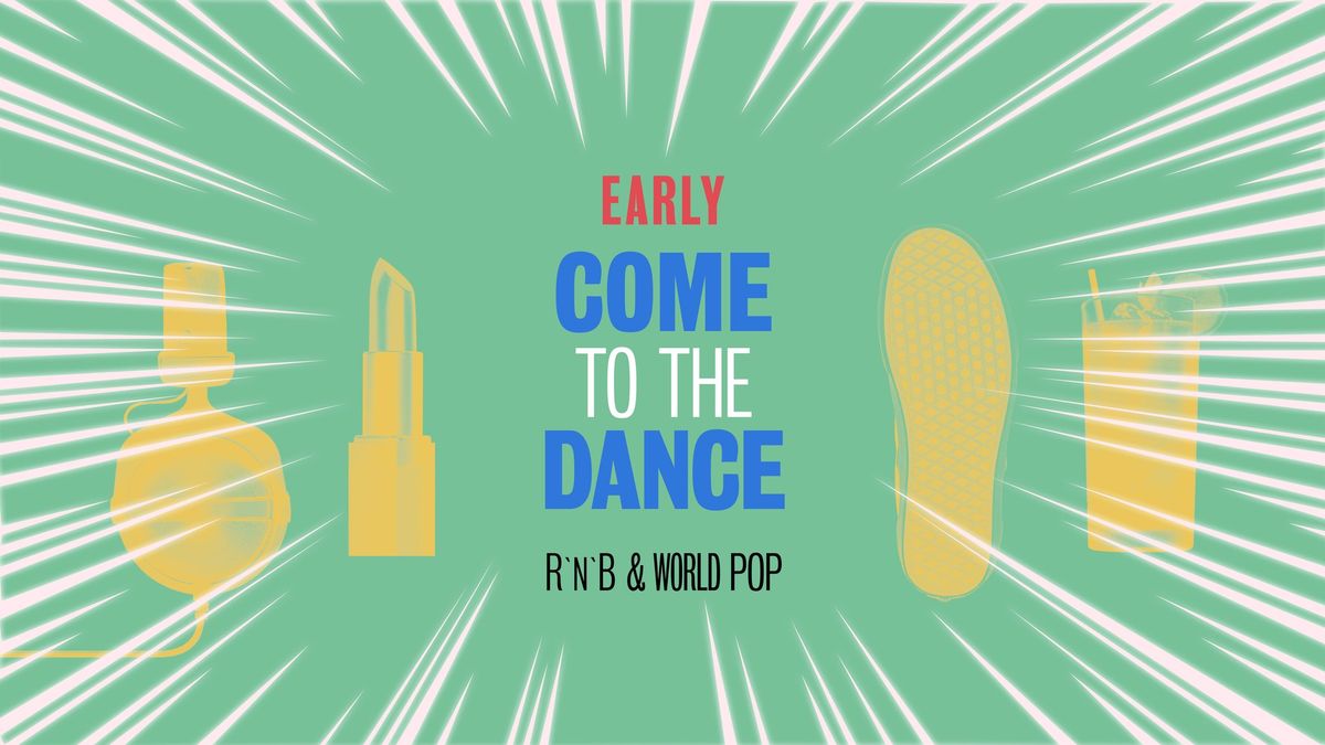 Early Come to the Dance - R\u00b4n\u00b4B & World Pop