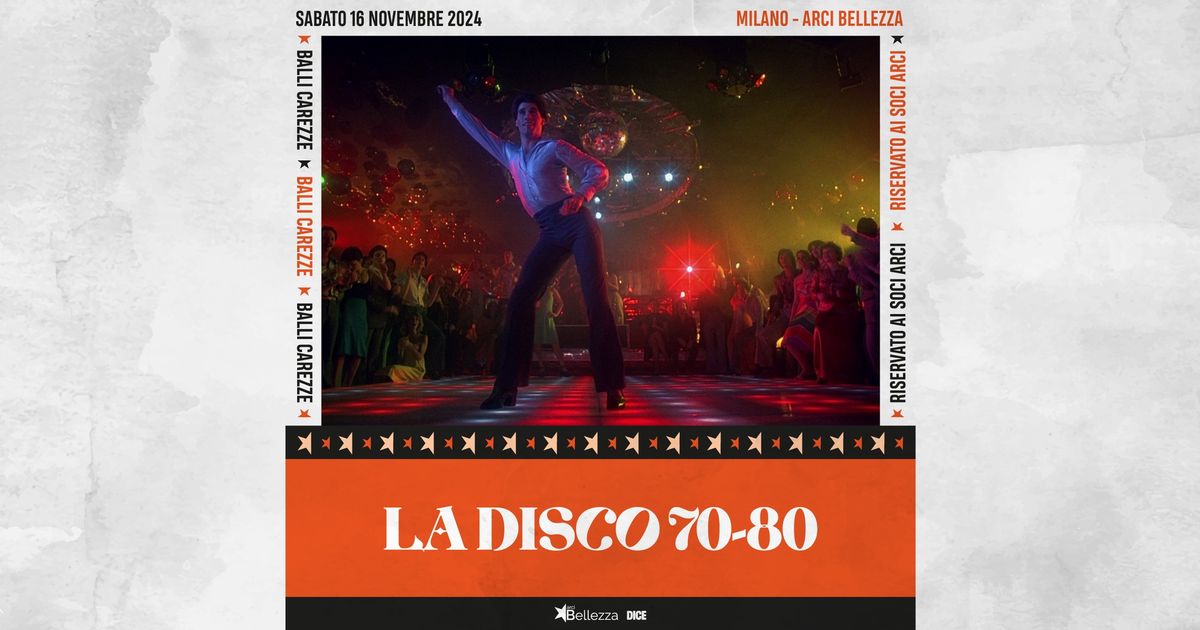 La Disco 70-80 | Arci Bellezza, Milano