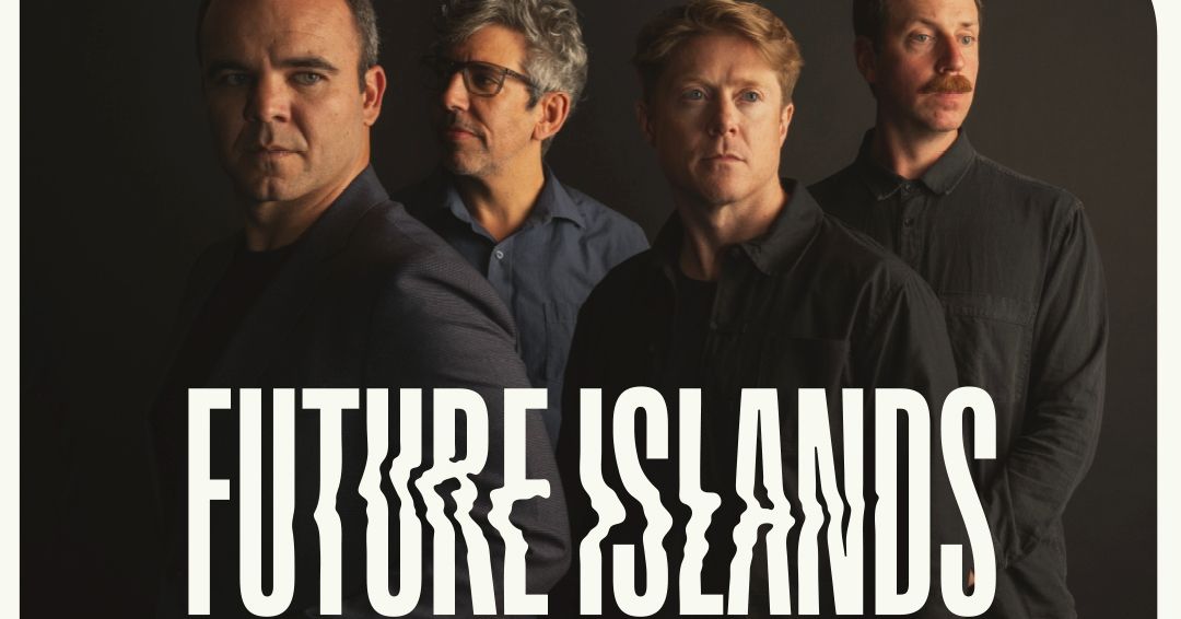 Future Islands (NIGHT 1) at Revolution Hall