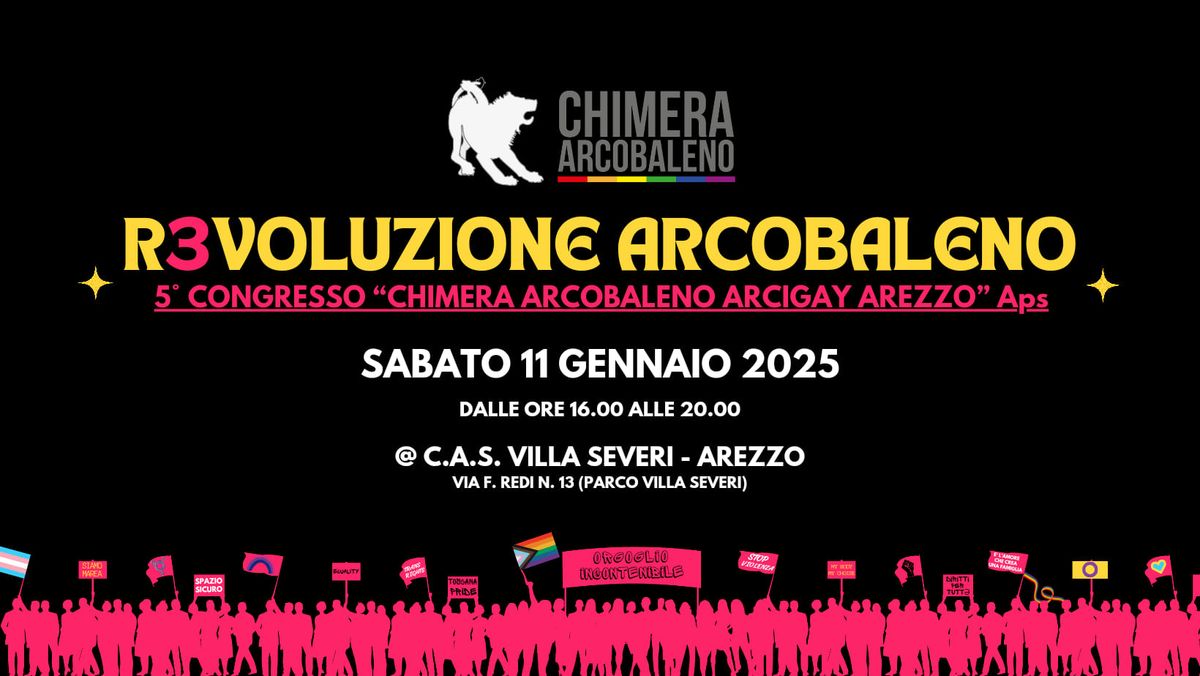 R3VOLUZIONE ARCOBALENO: 5\u00b0 congresso di Chimera Arcobaleno Arcigay Arezzo