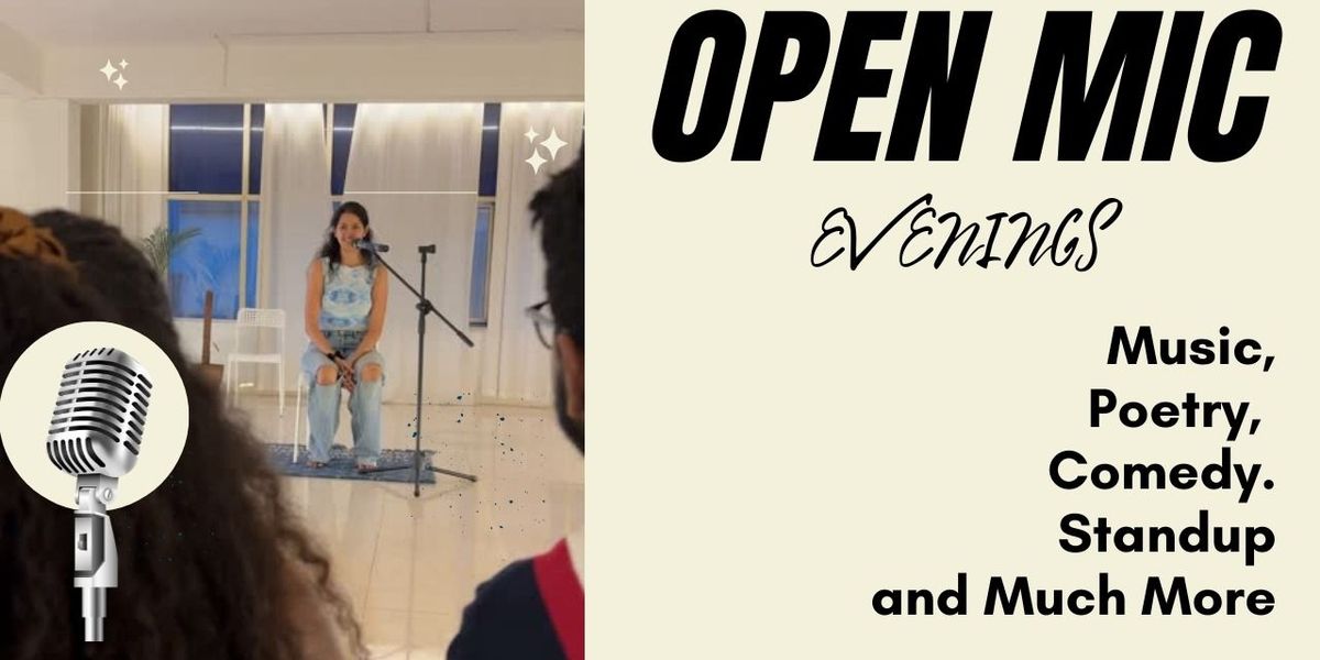OPEN MIC EVENINGS