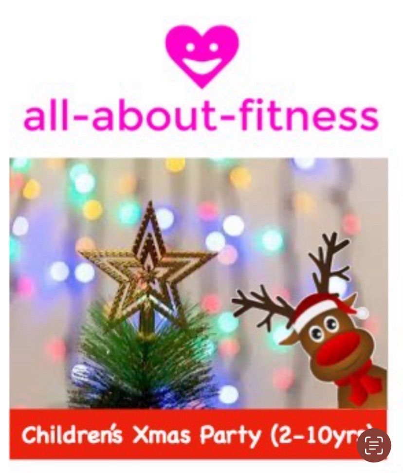 Children\u2019s Xmas Party 2-10 years