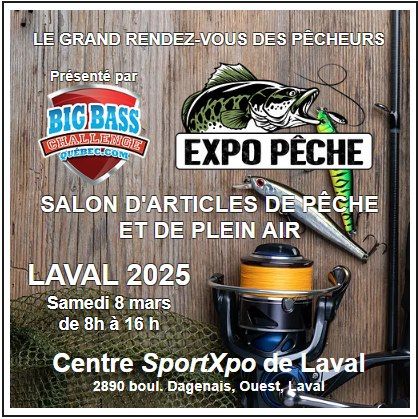 Expo P\u00eache Big Bass Qu\u00e9bec - Laval 2025