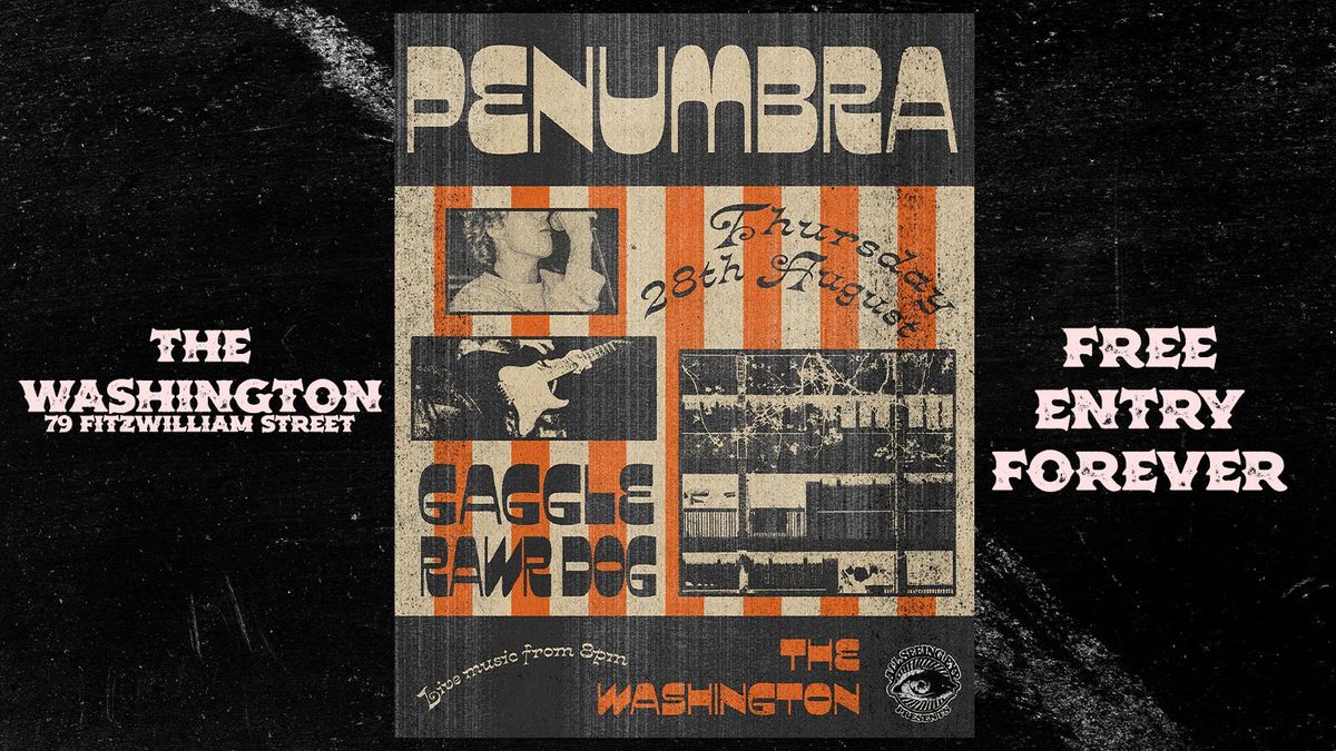 Penumbra + Gaggle + Rawr Dog 