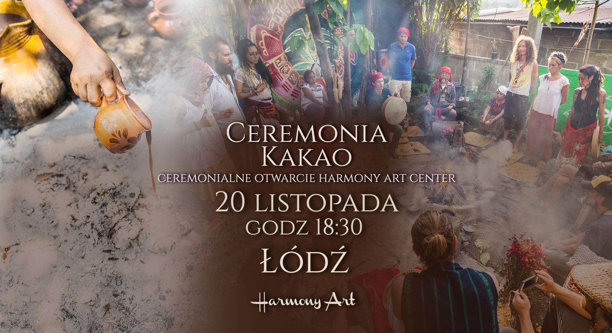 \ud83e\uddc9 Ceremonia Kakao - ceremonialne otwarcie Harmony Art Center