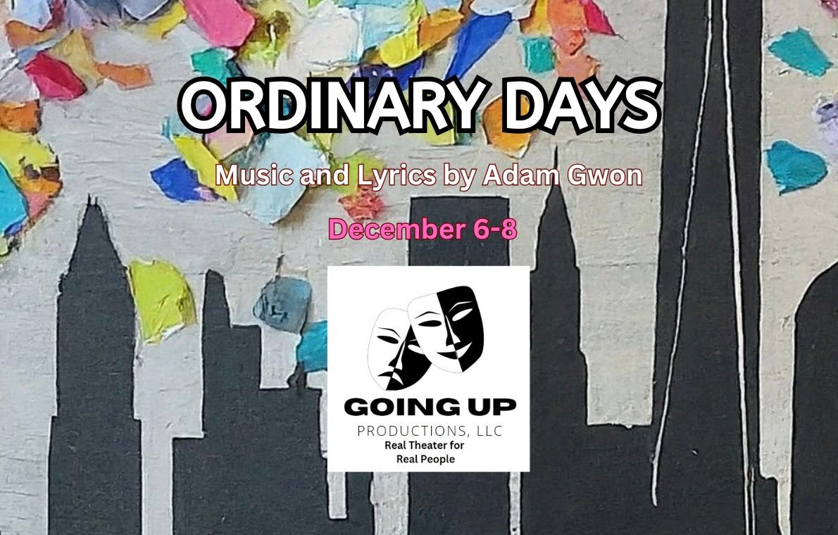 Going Up Productions presents Ordinary Days