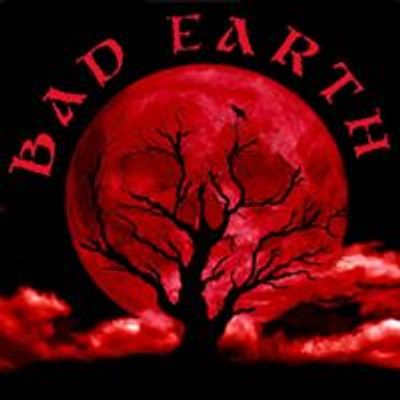 BAD EARTH