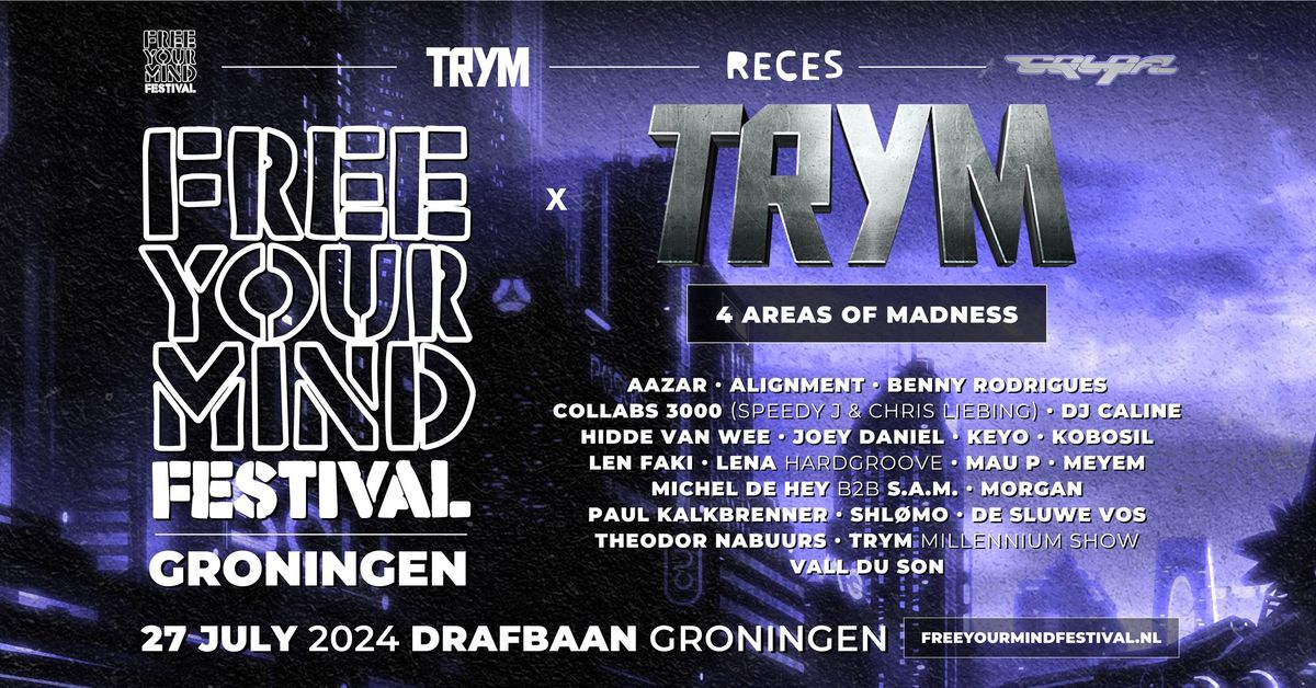 Free Your Mind Festival Groningen x TRYM