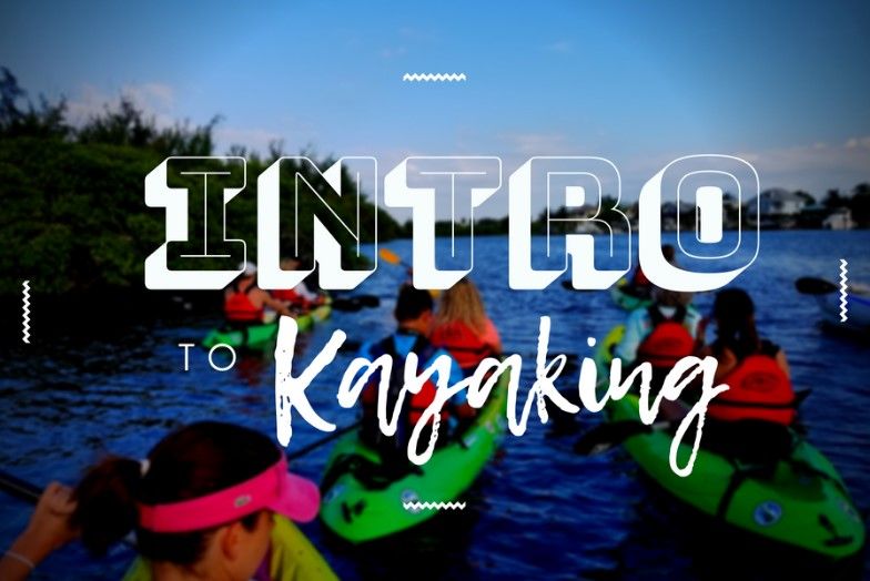 Introduction to Kayaking: Kayak 101