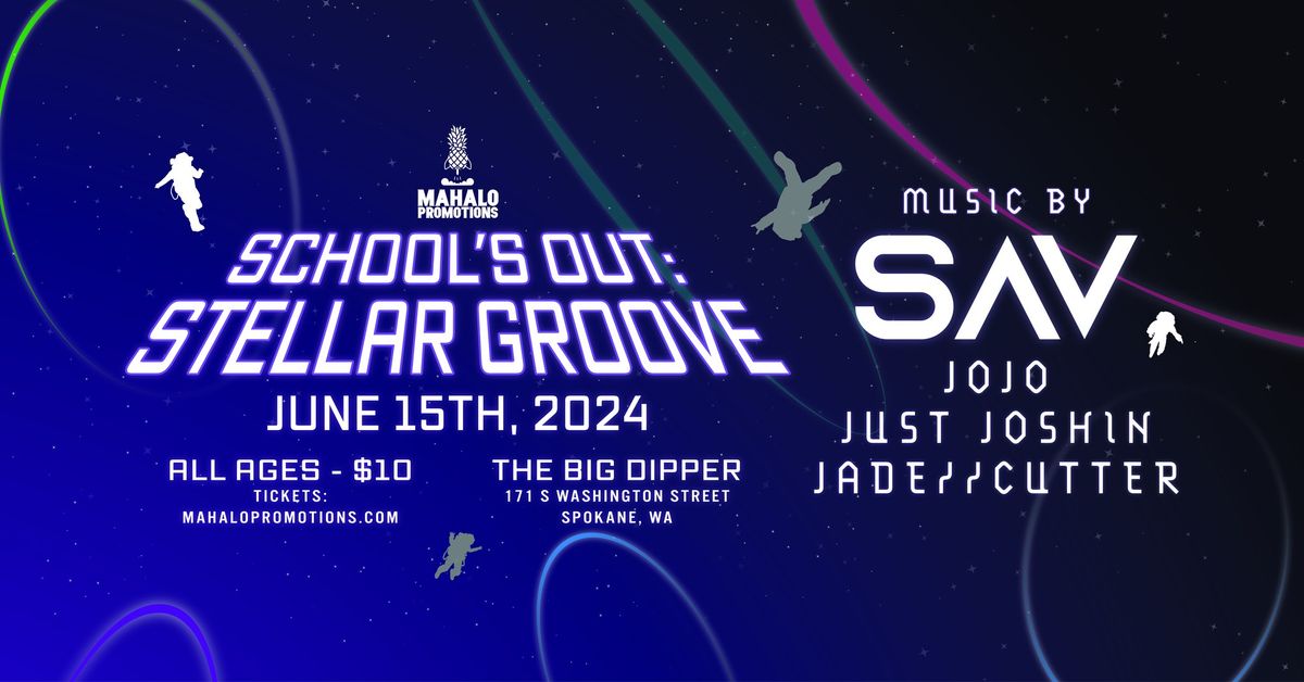 School's Out: Stellar Groove