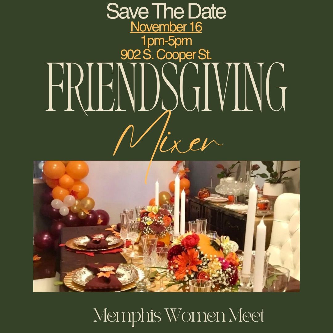 Memphis Women Meet Friendsgiving Mixer