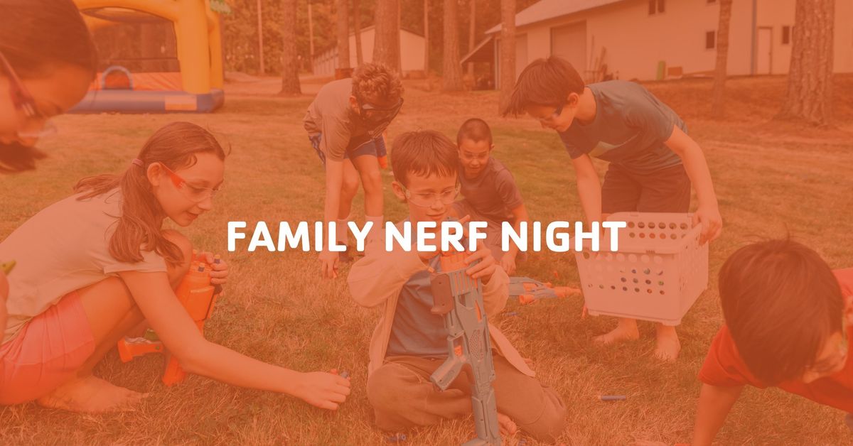 Family Nerf Night