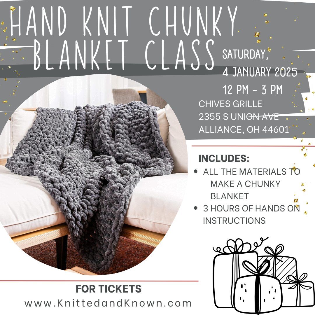 Hand Knittting Chunky Blanket Class