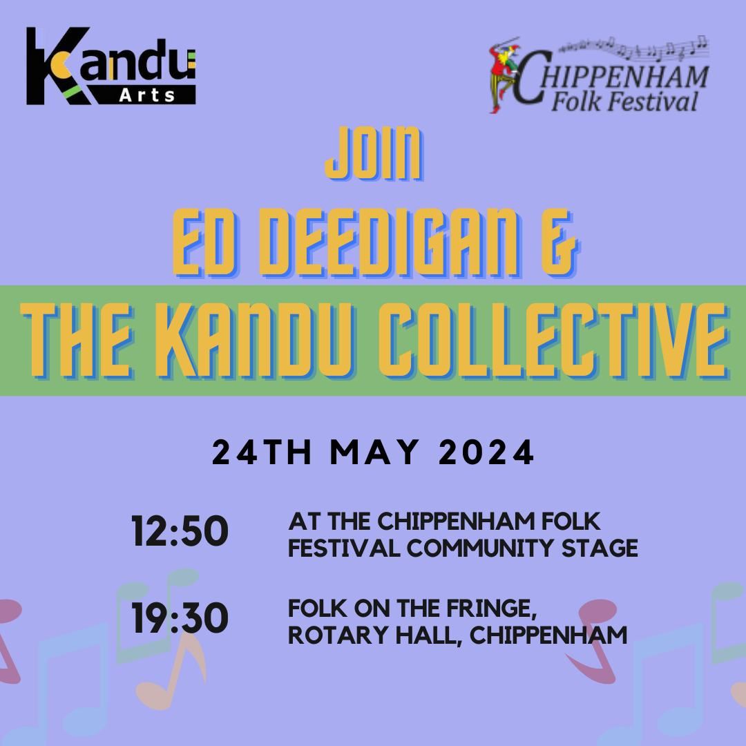 Ed Deedigan & The Kandu Collective at Chippenham Folk Festival & Folk On The Fringe