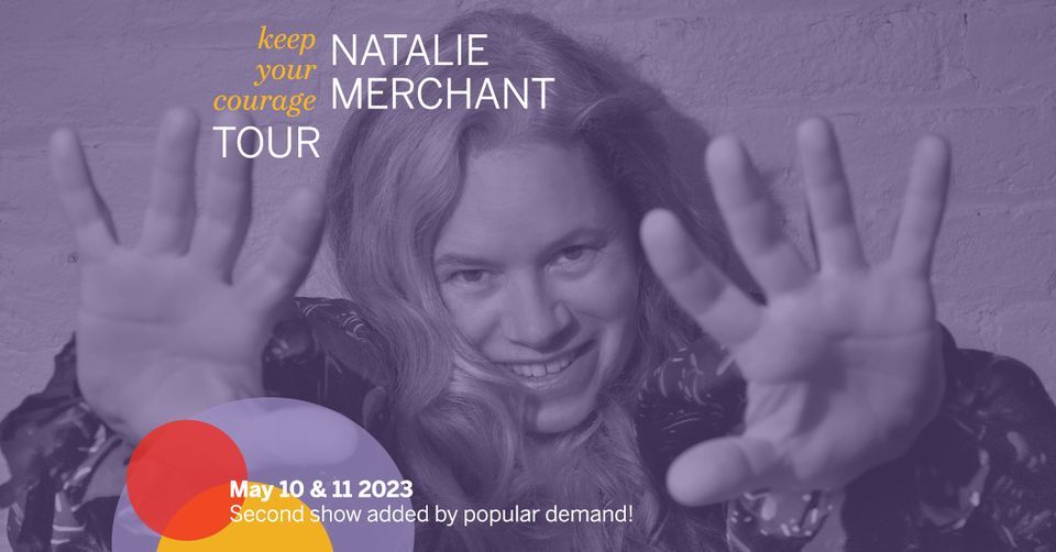 Natalie Merchant Keep Your Courage Tour , Emerson Colonial Theatre