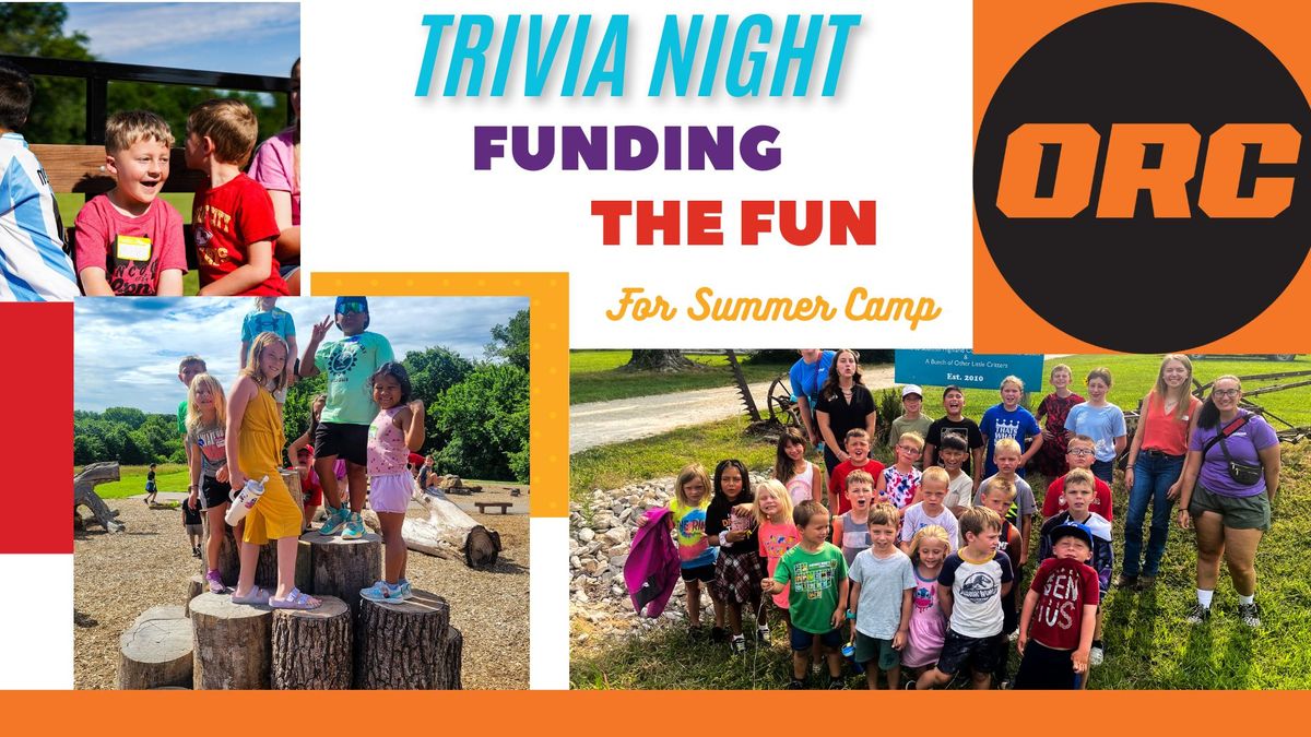 ORC Trivia Night - Funding the Fun for Summer Camp Kids