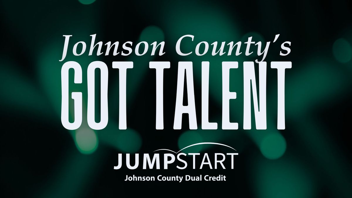 Johnson County's Got Talent: Presented by JumpStart