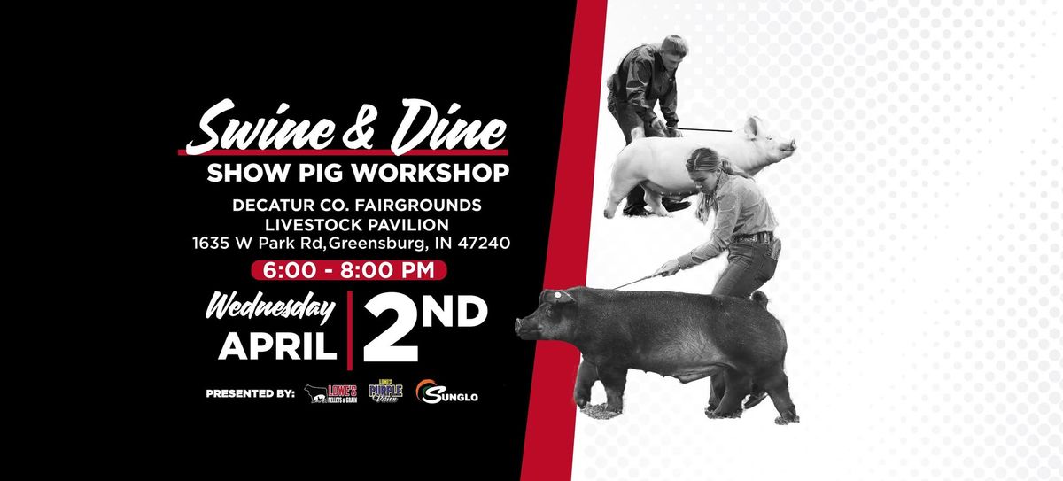 Swine & Dine: Show Pig Workshop