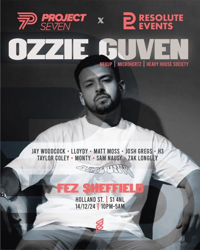 Resolute X Project7 Present: OZZIE GUVEN