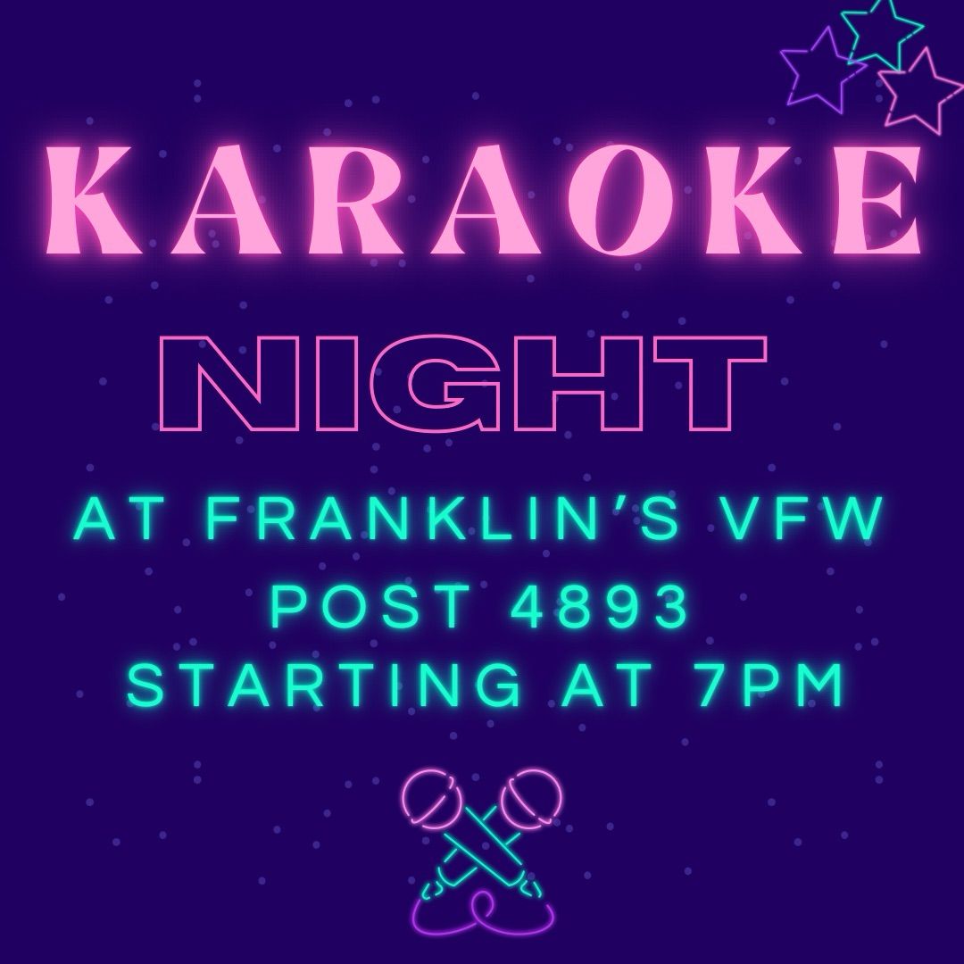 Karaoke Night at Franklin\u2019s VFW \ud83c\udfa4 