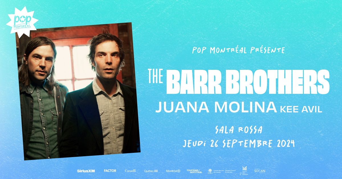 **COMPLET\/SOLD OUT** The Barr Brothers + Juana Molina + Kee Avil