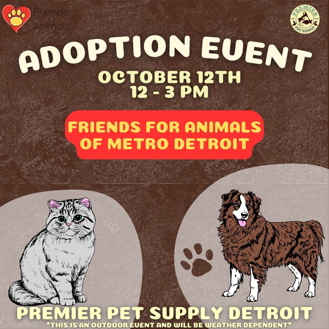 Friends For Animals Of Metro Detroit Adoption Event!