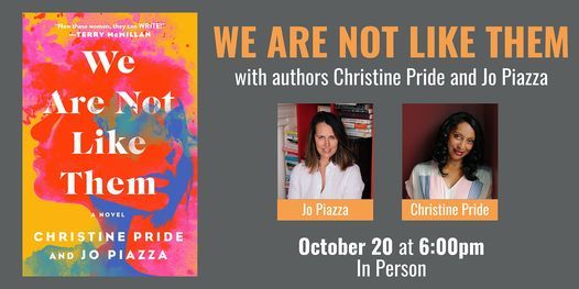 We Are Not Like Them with Christine Pride and Jo Piazza