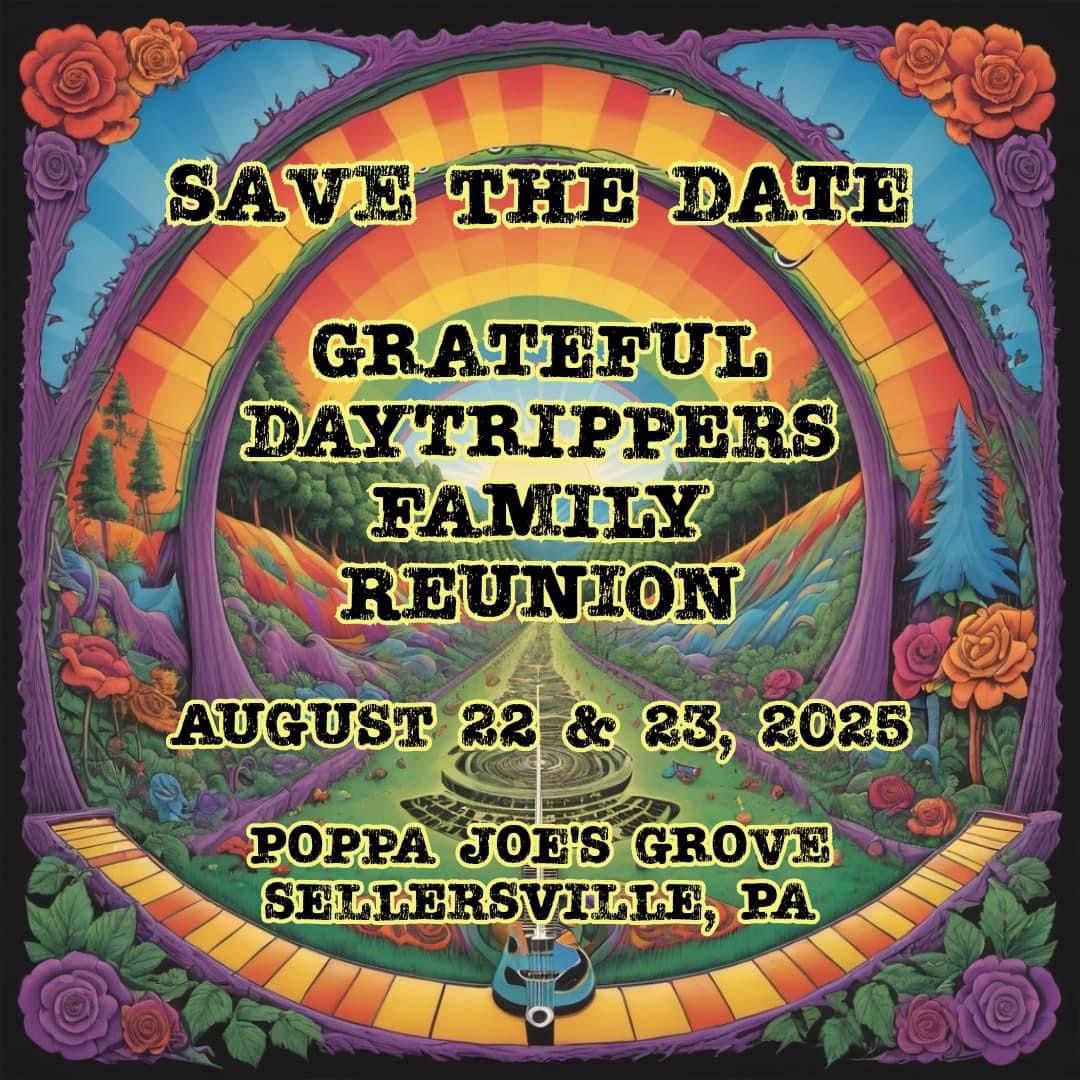 Grateful Daytrippers Family Reunion 2025