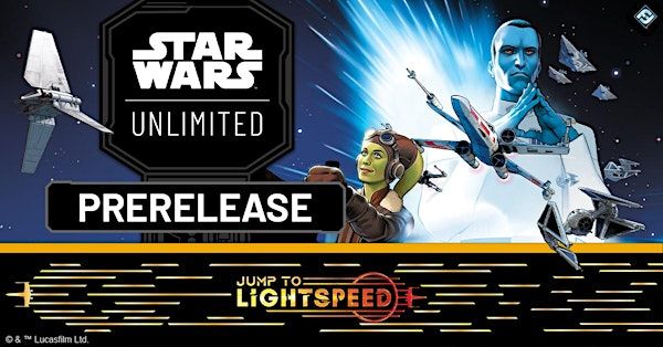 Star Wars Unlimited Jump to Lightspeed Prerelease