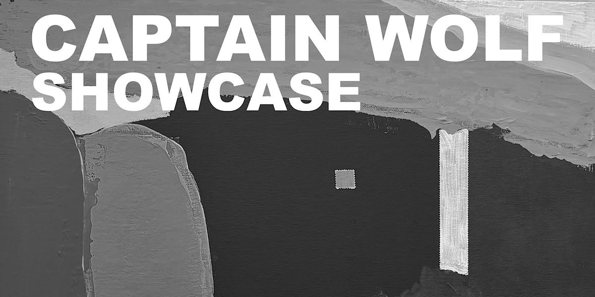 CAPTAIN WOLF Showcase