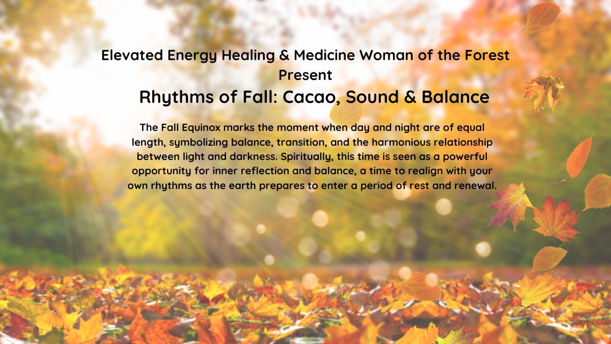 Rhythms of Fall: Cacao, Sound & Balance