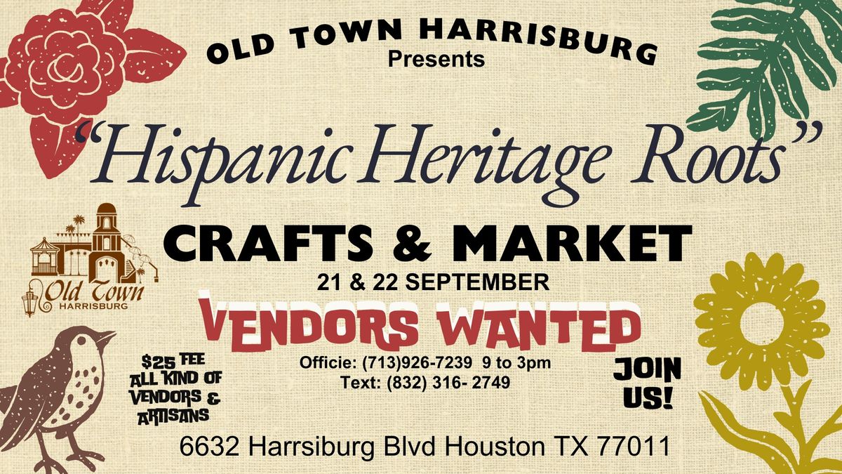 "HISPANIC HERITAGE ROOTS" Crafts & Market 