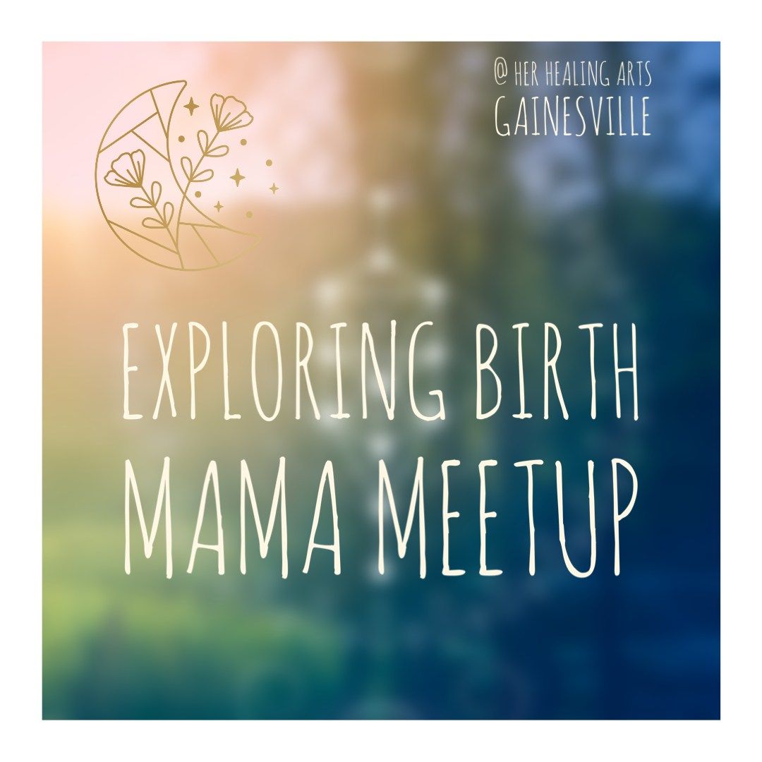 Exploring Birth MAMA MeetUP