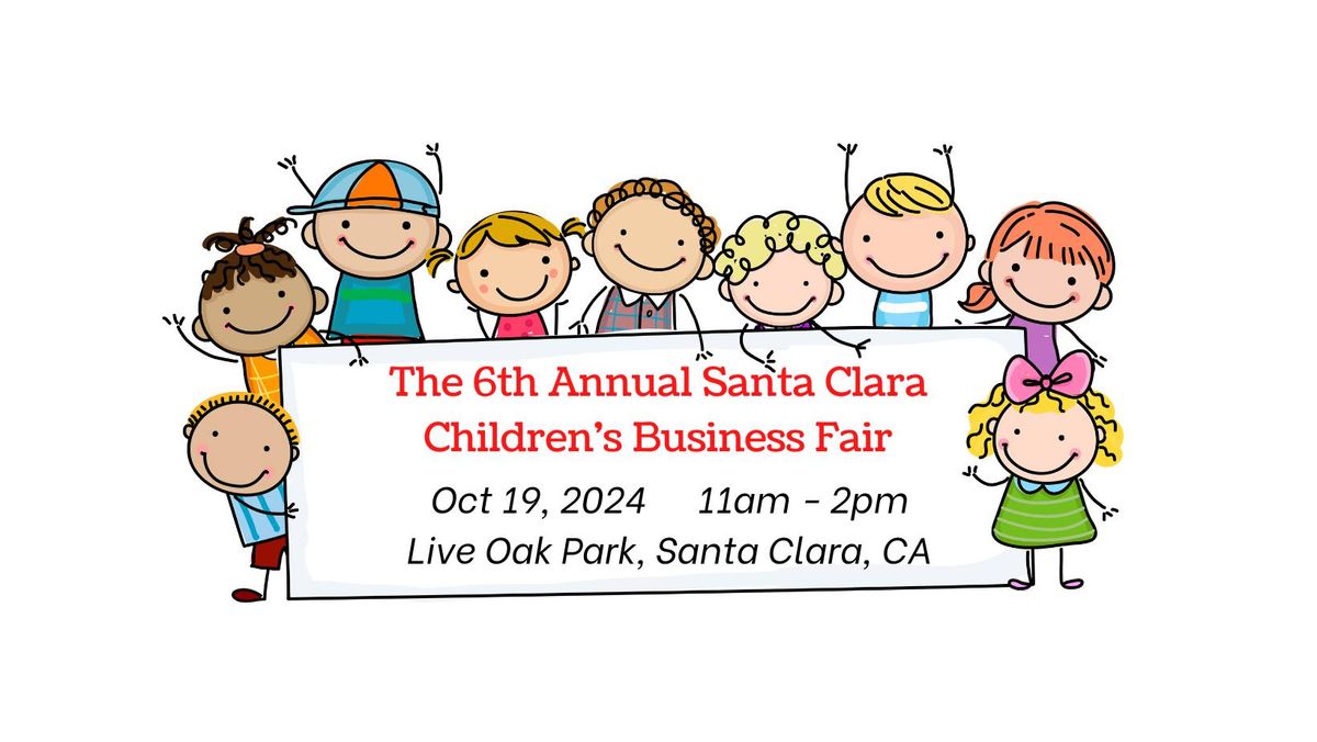 6th Annual Santa Clara Children's Business Fair