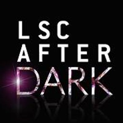 LSC After Dark
