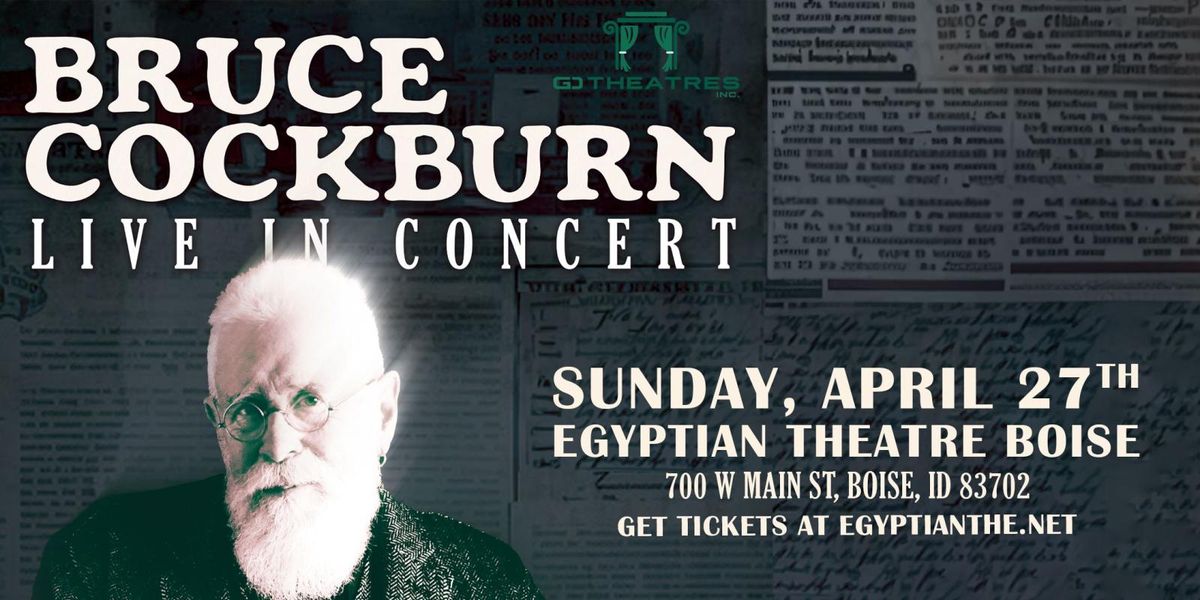 Bruce Cockburn at Egyptian Theatre - ID