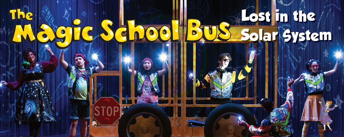 The Magic School Bus Lost in the Solar System at Meridian Theatre at Centrepointe