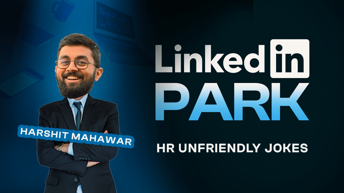 LinkedIn Park: Standup Comedy by Harshit Mahawar